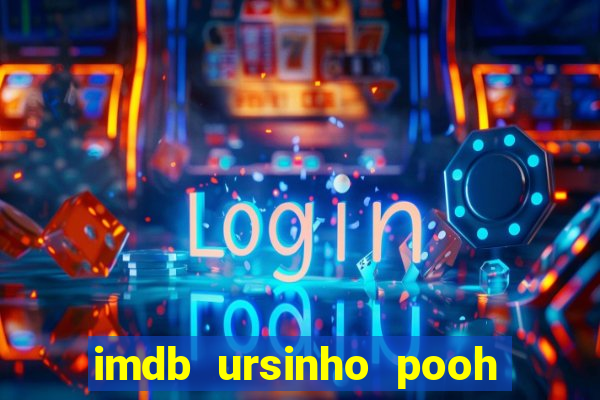imdb ursinho pooh sangue e mel